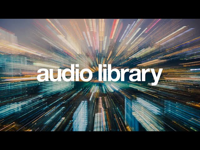 Audio Library Unlimited Background Music