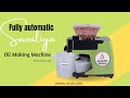 Fully automatic oil making machine for home use  savaliya oil maker machine si801  made in india