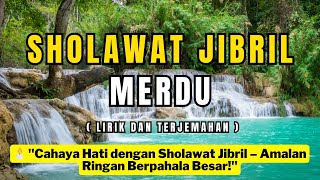 🔴 SHOLAWAT JIBRIL PENARIK REZEKI PALING DAHSYAT , KUMPULAN SHOLAWAT MERDU TERBARU 2025