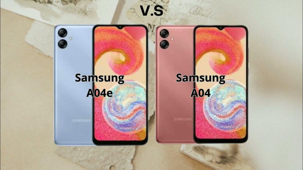 Samsung A04e Vs A04: The Ultimate Showdown - YouTube