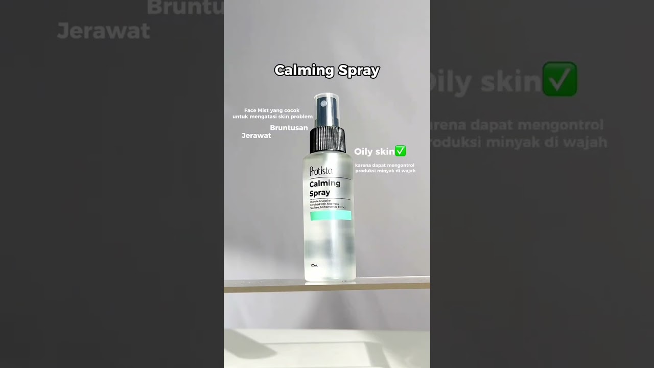 bingung milih calming spray atau cica hydrating mist? 