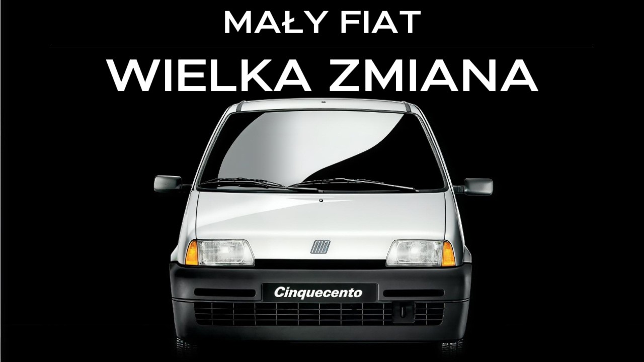 AUTA KTÓRE NAPĘDZAŁY POLSKE - FIAT CINQUECENTO