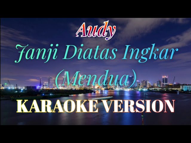 Janji Diatas Ingkar Karaoke class=