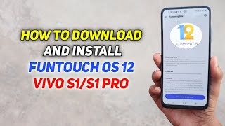 How To Download And Install Funtouch OS 12 ( Android 12 ) In Vivo s1/S1 Pro !