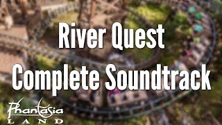 Phantasialand - River Quest Complete Soundtrack