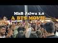 MisB ka Jalwa: A BTS (sorta) Movie