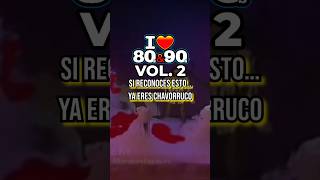Si reconoces esto ya eres Chavorruco 😱🔥 #80smusic #90smusic #retromix #musicaretro
