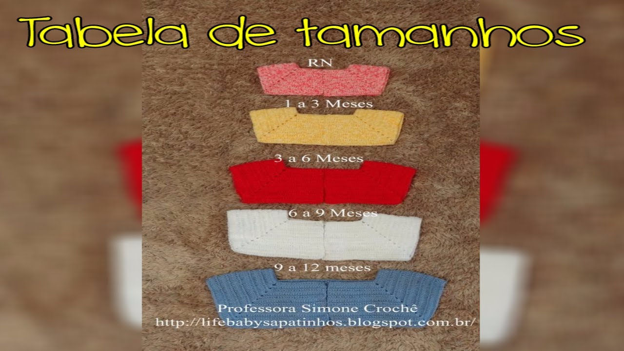 Passo a passo Tabela de Tamanhos para Casaquinhos em Crochê