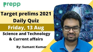 UPSC Prelims 2021 - Daily Quiz for IAS Exams | 13 Aug 2021 | Sumant Sir