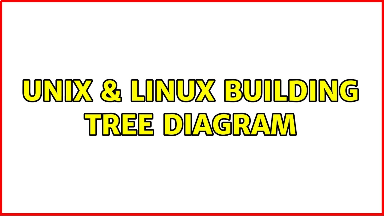 Unix & Linux: Building tree diagram (2 Solutions!!) - YouTube