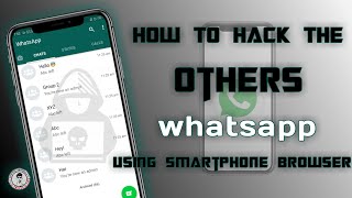 How To Hack The Others WhatsApp Messenger App Using Smartphone Browser | 💯 % Working Trick 😁👍 screenshot 5