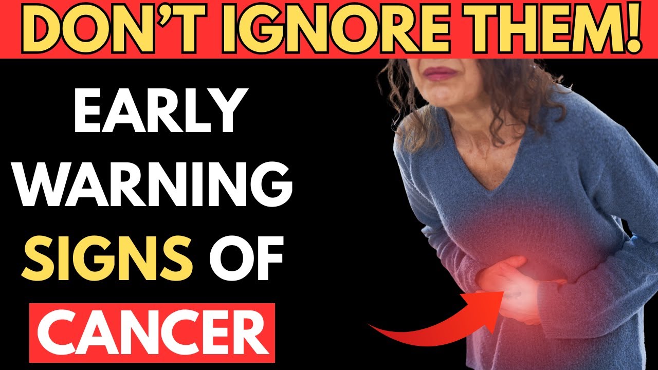 10 Early Warning Signs of Cancer You Should Never Ignore - YouTube
