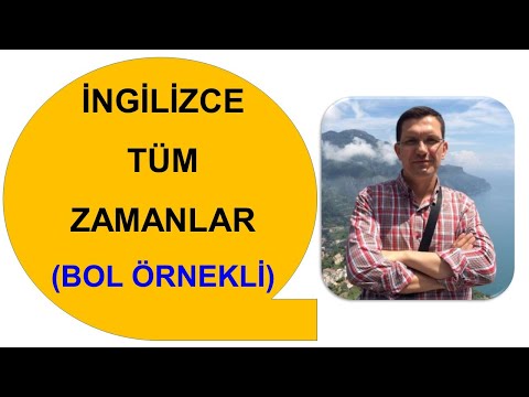 İNGİLİZCE TÜM ZAMANLAR KONU ANLATIMI (TENSES)