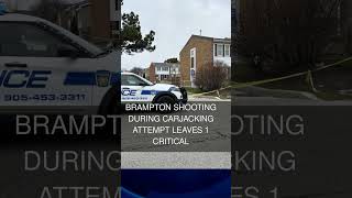 Brampton shooting during carjacking attempt leaves 1 critical