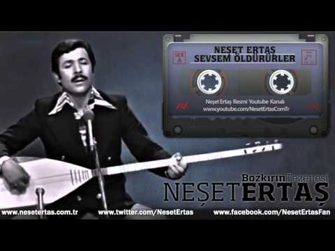 Neşet Ertaş - Sevsem Öldürürler Sevmesem Öldüm