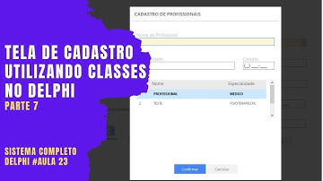 Cadastro (CRUD) no Delphi com utilização de Classes Parte 07 - Sistema Completo Delphi VCL - Aula#23