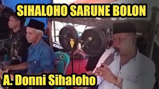 GONDANG BOLON MASTER SARUNE BOLON SIHALOHO SARUNE (A. DONNI SIHALOHO) DAN TIM. AMANG TAHE LAMBOK NAI