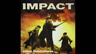 Impact : Adios Compañeros (Full Album 1997) (Punk Rock, Hardcore Punk)