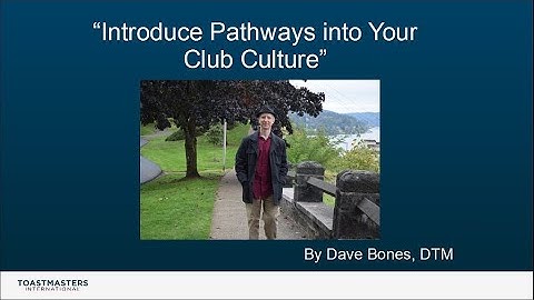 Toastmasters Pathways in Club Culture with Time Stamps for Topics