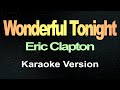 Wonderful Tonight - Eric Clapton (Karaoke)