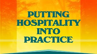 Putting Hospitality into Practice • Wellspring Church // July 25, 2021
