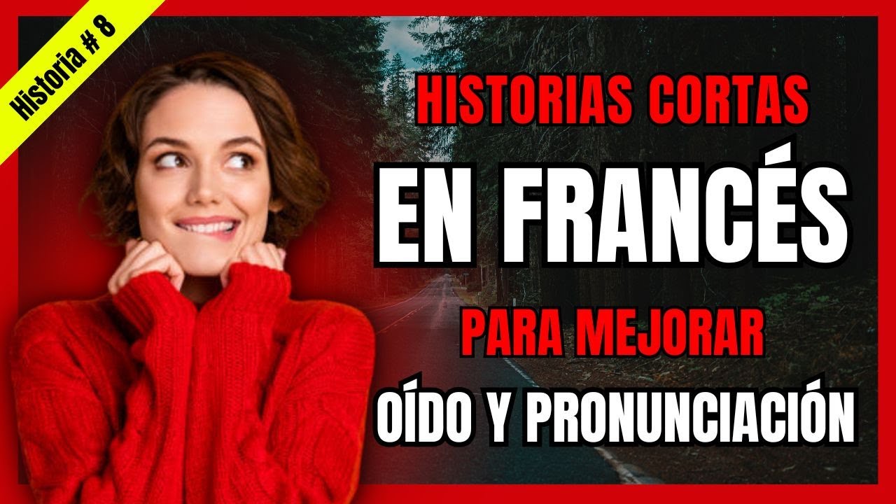 📚APRENDE FRANCES FACIL Y RAPIDO CON HISTORIAS CORTAS | N° 8 - NIVEL A1🔴