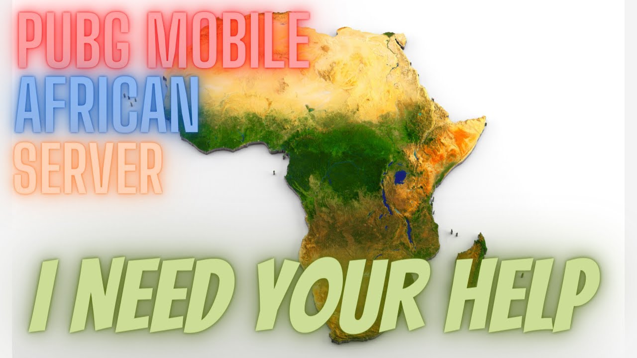 African Server AFRICAN SERVER PUBG MOBILE I NEED YOUR HELP - YouTube