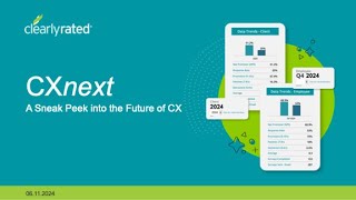 CXnext: The Secrets to Effective CX Measurement & Improvement
