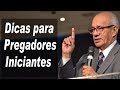 Dicas de pregador para pregadores iniciantes  pr geziel gomes