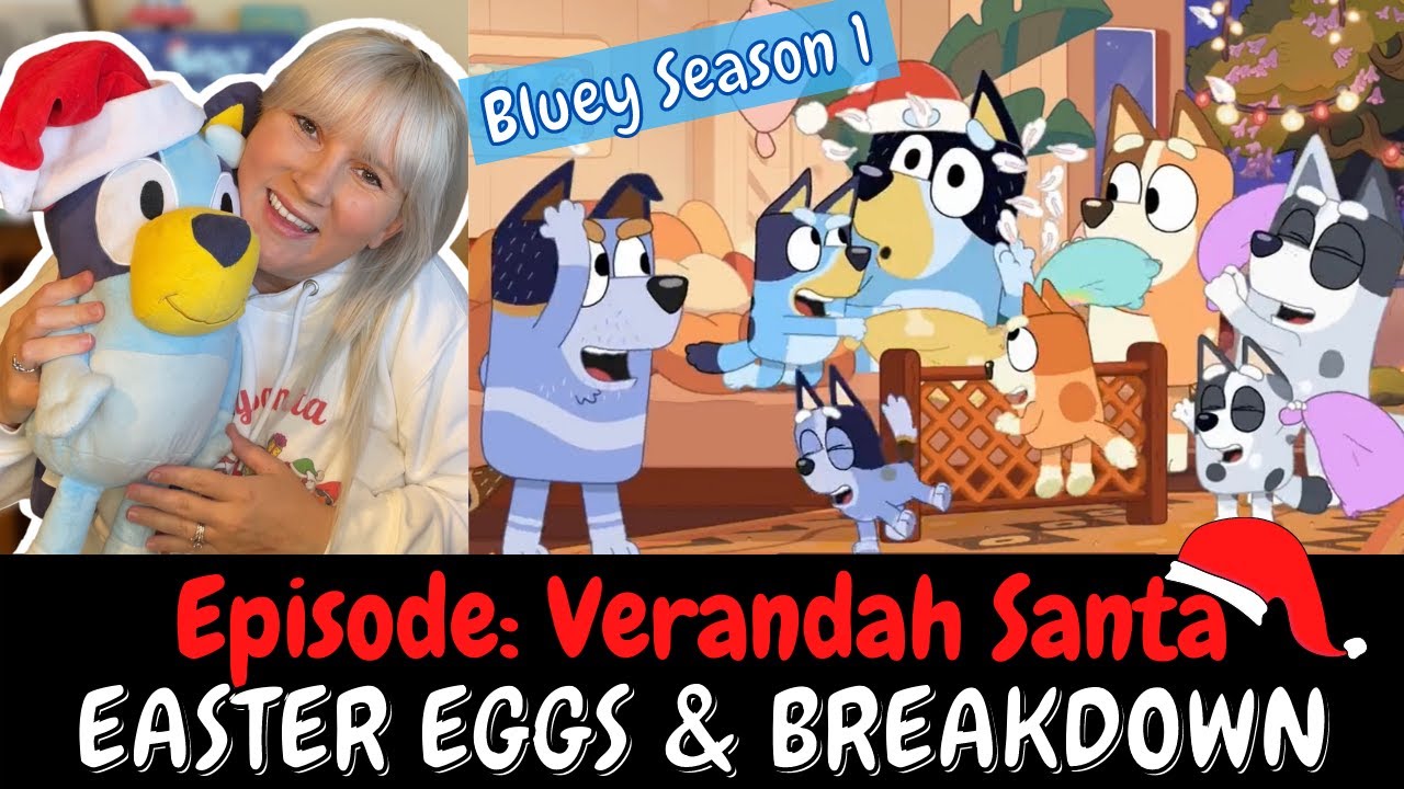 Bluey Season 1 BREAKDOWN & EASTER EGGS Episode 52 Verandah Santa