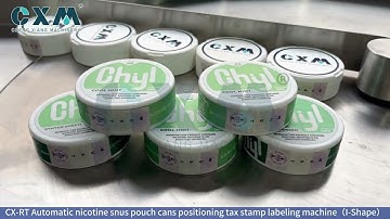 CX RT Automatic nicotine snus pouch cans positioning tax stamp labeling machine（I Shape）