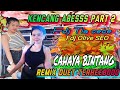 OT CAHAYA BINTANG FULL BASS // FDJ OLIVE SEO FDJ TIA CECE // BERADU DALAM SATU PANGGUNG CABI