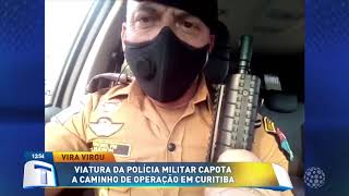Viatura da PM capota a caminho de operação em Curitiba - Tribuna da Massa (10/09/2020)