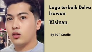 Kisinan by Delva Irawan