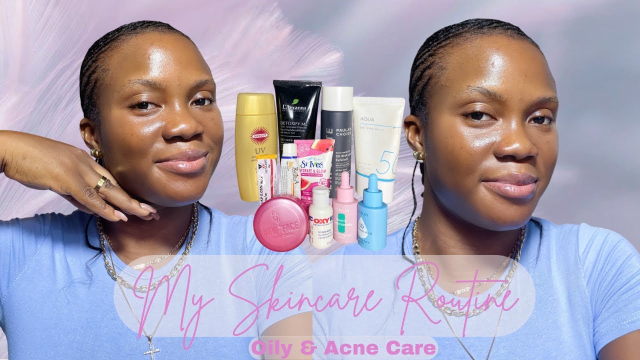 Skincare Routine | Oily & Combination Skin | Acne Prone