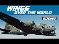 Wings Over the World | Boeing - Bigger and Bolder