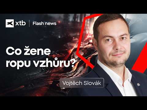 Ropa míří výš. Co dělají fondy a retail? | Flash News