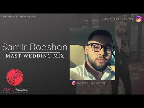 Samir Roashan Mast Wedding Mix Official Release 2020 