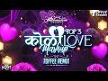 Top 3 koli love mashup  toffee remix