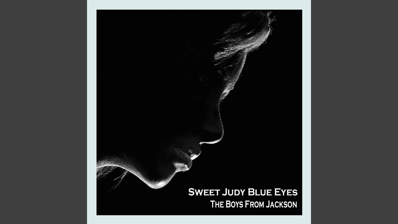 Sweet Judy Blue Eyes YouTube