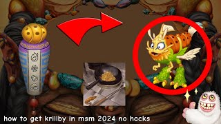 how to get krillby in msm 2024 no hacks