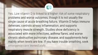 Can lack of vitamin D cause breathing problems? | Vitamin D & Breathing
