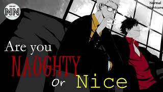 Download Lagu Nightcore- Naughty or Nice? MP3