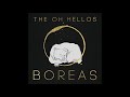 The Oh Hellos - Glowing