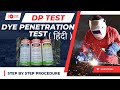 Dye Penetration Test in Welding | DP Test For Welding