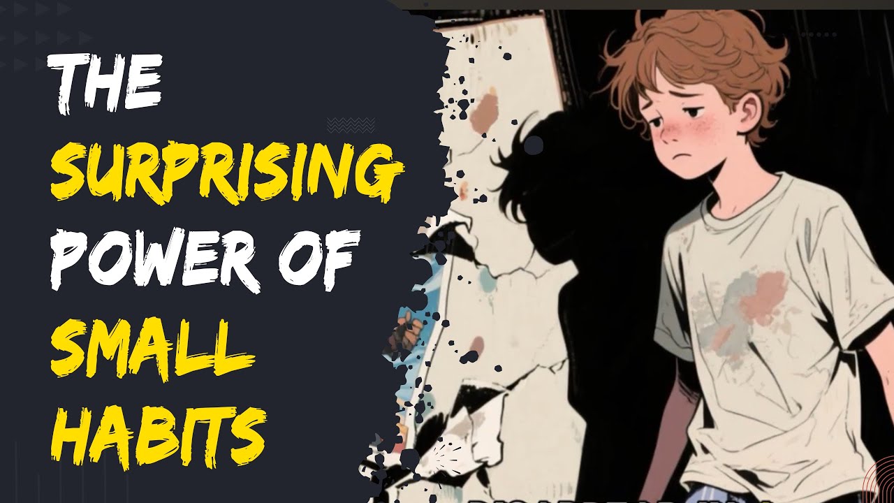 The Surprising Power of Small Habits   Story of a Lazy Boy   An English Story