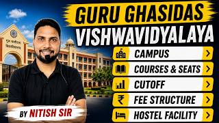 All About Guru Ghasidas Vishwavidyalaya | Courses | Cutoff | Fee | Hostel | Facilities