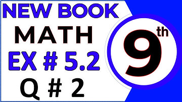 9th Class Math New Book | Chapter 5 | Exercise 5.2 Question 2 Solution (Science and Arts)