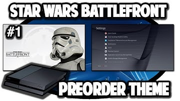 [PS4 THEMES] Star Wars Battlefront Preorder Theme #1 Video in 60FPS