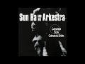 Cosmo Sun Connection - Sun Ra and his Arkestra